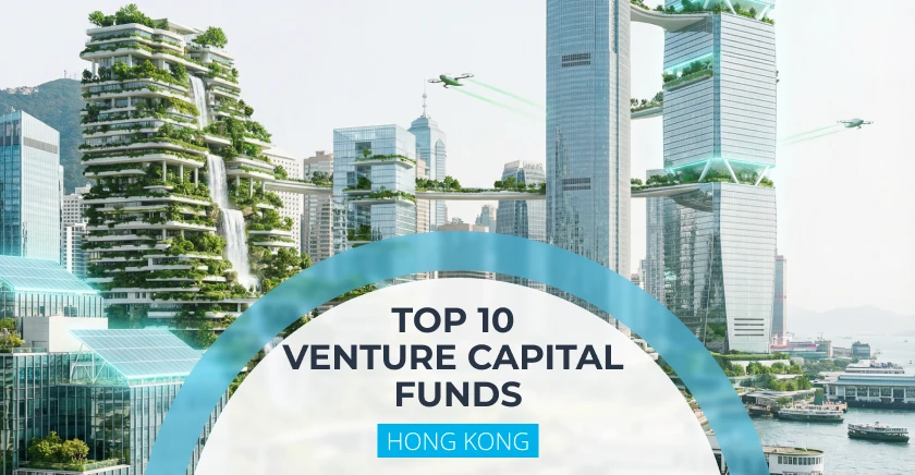 The Ultimate Guide to Hong Kong's Top 10 Venture Capital Funds in 2026